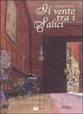 Il vento tra i salici : dal romanzo di Kenneth Grahame. La riconquista del Castello dè Girini