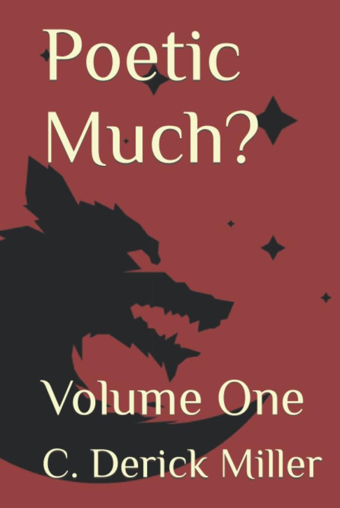 Poetic Much?: Volume One