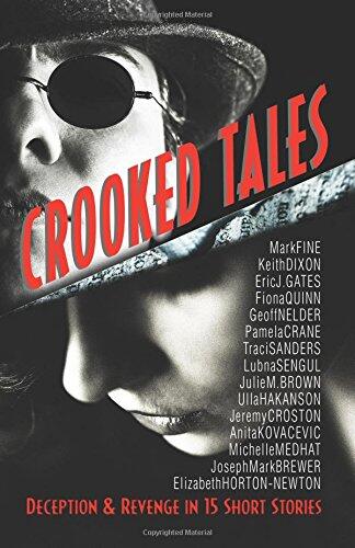 Crooked Tales: Deception and Revenge in 15 Short Stories