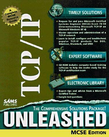 Tcp/Ip Unleashed: McSe Edition