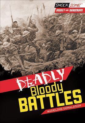 Deadly Bloody Battles