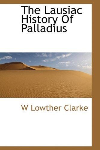 The Lausiac History Of Palladius