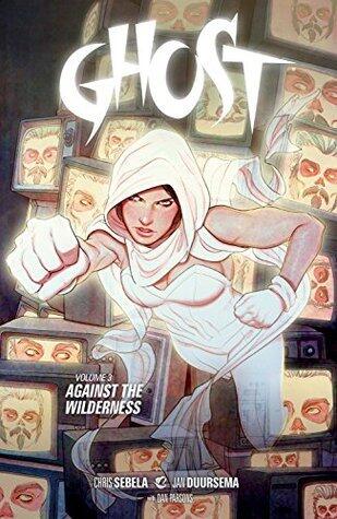 Ghost, Vol. 3: Against the Wilderness
