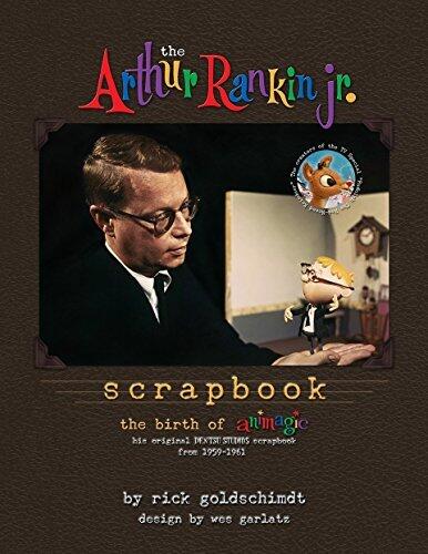 The Arthur Rankin, Jr. Scrapbook: The Birth of Animagic