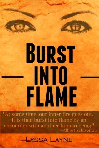 Burst Into Flame