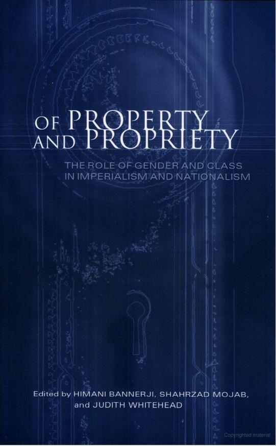 Of Property and Propriety: The Role of Gender and Class in Imperialism and Nationalism