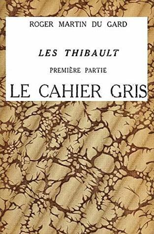 Les Thibault: Le Cahier gris