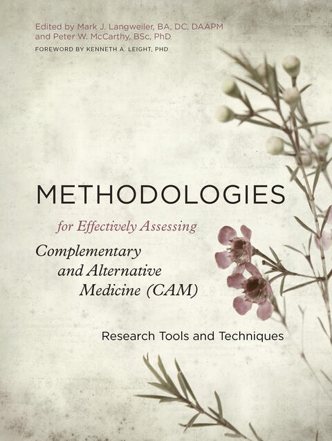 Methodologies for Effectively Assessing Complementary and Alternative Medicine (CAM): Research Tools and Techniques