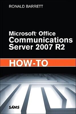 Microsoft Office Communications Server 2007 R2 How-to