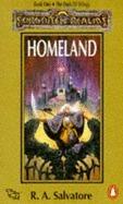 Homeland. Book One. the Dark Elf Trilogy