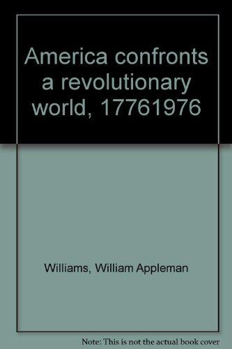 America Confronts a Revolutionary World, 1776-1976