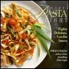 More Pasta Light: 80 Delicious, Low-Fat Sauces