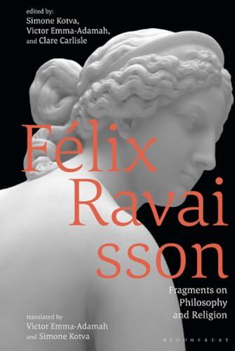 Félix Ravaisson: Fragments on Philosophy and Religion