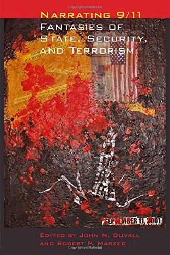Narrating 9/11: Fantasies of State, Security, and Terrorism