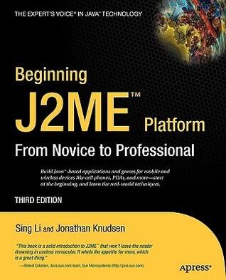 Beginning J2ME: From Novice to Professional
