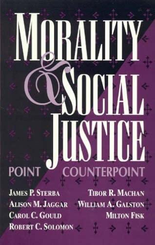 Morality and Social Justice: Point/Counterpoint