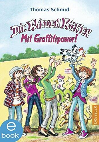 Die Wilden Küken 11. Mit Graffitipower!