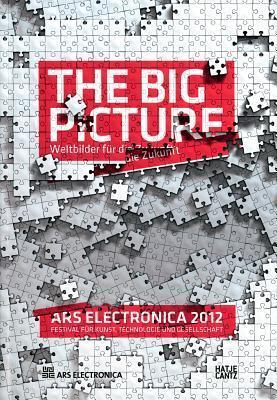 Ars Electronica 2012: The Big Picture