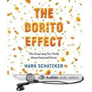 The Dorito Effect: The Surprising New Truth About Food and Flavor