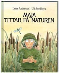 Maja tittar på naturen