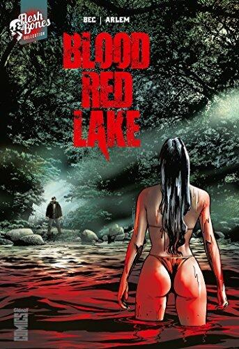Blood Red Lake (Flesh & Bones)