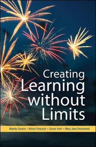Creating Learning without Limits 1st edition by Swann, Mandy, Peacock, Alison, Hart, Susan, Drummond, Mary J (2012) Paperback