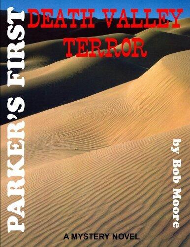 Parker's First: Death Valley Terror