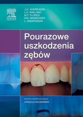Pourazowe Uszkodzenia Zęb�w, Wyd. II