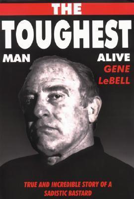The Toughest Man Alive