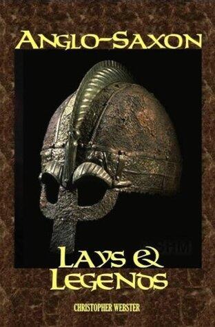 Anglo-Saxon Lays and Legends