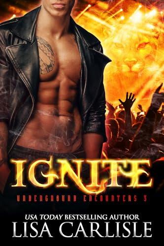 Ignite: Underground Encounters: eine Shifter / Rockstar-Romanze (Underground Encounters Paranormal Nachtclub 3)