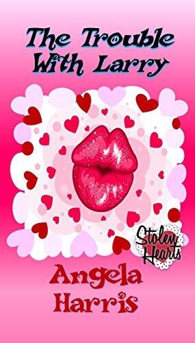 The Trouble With Larry: A Romantic Comedy