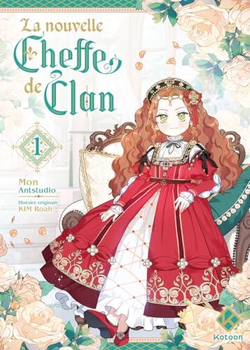 La Nouvelle Cheffe de clan - Tome 1