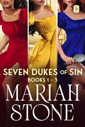 Seven Dukes of Sin - Boxset 1: Books 1-3