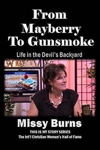 FROM MAYBERRY TO GUNSMOKE: Life in the Devil's Backyard