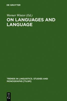 On Languages and Language: The Presidential Adresses of the 1991 Meeting of the Societas Linguistica Europaea