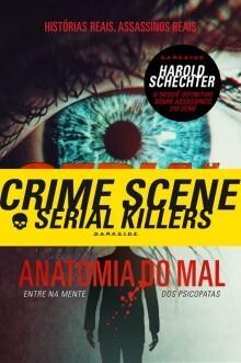 Serial Killers, Anatomia do Mal