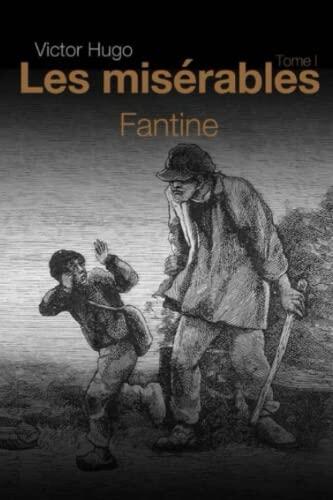 Fantine: Les misérables Tome I