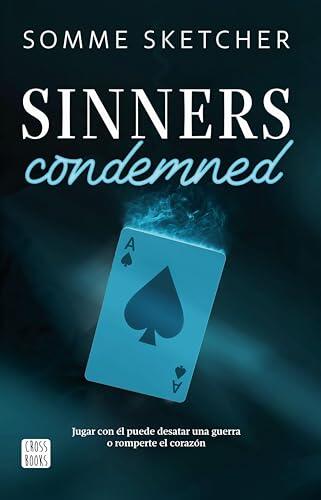 Sinners condemned: Sinners 2. Edición con cantos tintados (Sinners Anonymous)