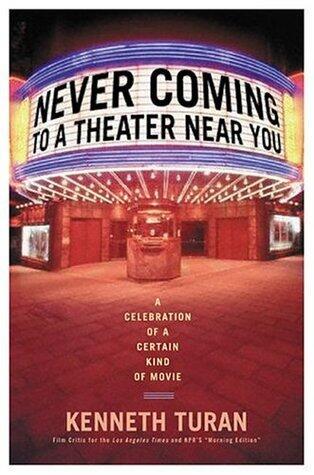 Never Coming To A Theater Near You