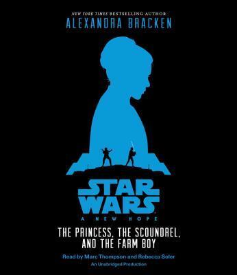 A New Hope: The Princess, the Scoundrel, and the Farm Boy