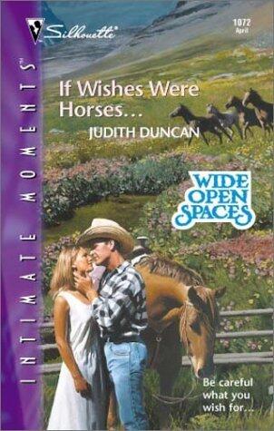 If Wishes Were Horses...