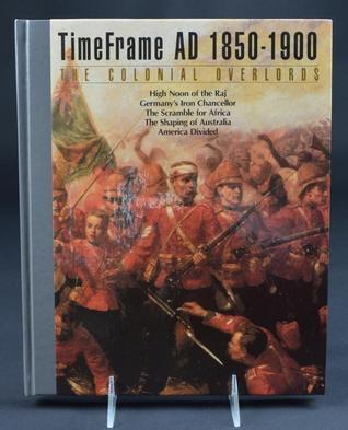 The Colonial Overlords, AD 1850-1900