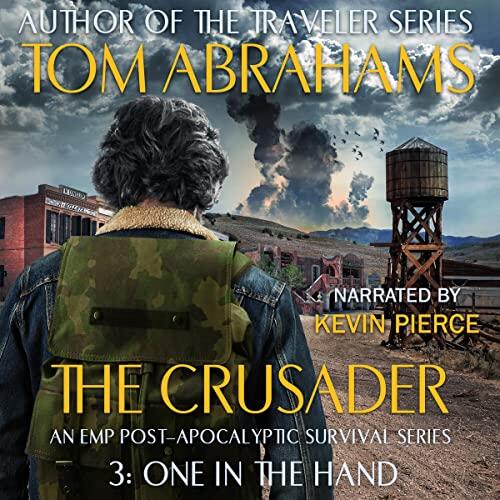 One In The Hand: An EMP Post-Apocalyptic Survival Series