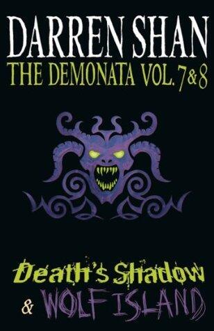 The Demonata Vol. 7 & 8 - Death's Shadow & Wolf Island