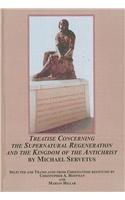 Treatise Concerning the Supernatural Regeneration and the Kingdom of the Antichrist