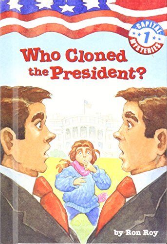 Who Cloned the President?