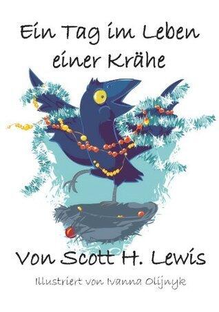 Ein Tag Im Leben Einer Krähe