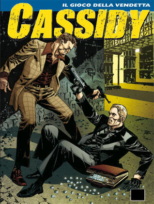 Cassidy n. 8: Il gioco della vendetta