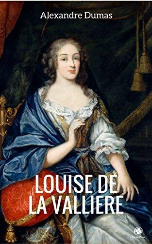 Louise de La Valliere (Annotated)
